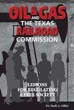 Oil & Gas and the Texas Railroad Commission