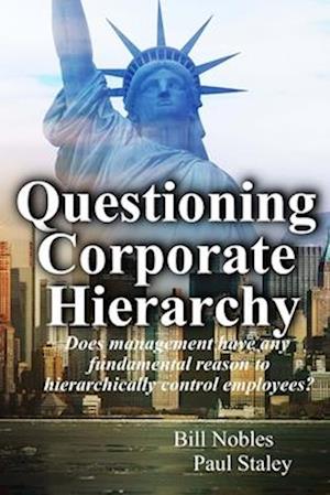 Questioning Corporate Hierarchy