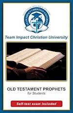 Old Testament Prophets for Students