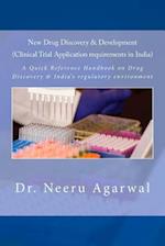 New Drug Discovery & Development ((Clinical Trial Application Requirements in India))