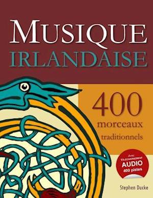 Musique Irlandaise - 400 Morceaux Traditionnels