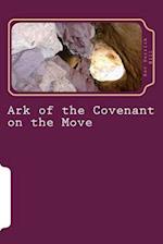 Ark of the Covenant on the Move