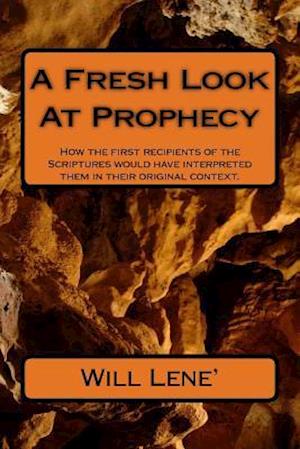 A Fresh Look at Prophecy