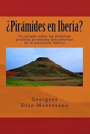 ¿pirámides En Iberia?