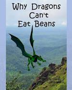 Why Dragons Can't Eat Beans