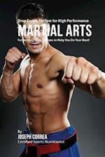 Drop Excess Fat Fast for High Performance Martial Arts