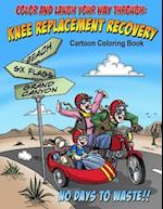 Color and Laugh Your Way Through Knee Replacement Recovery