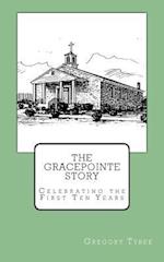 The Gracepointe Story