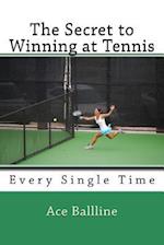 The Secret to Winning at Tennis