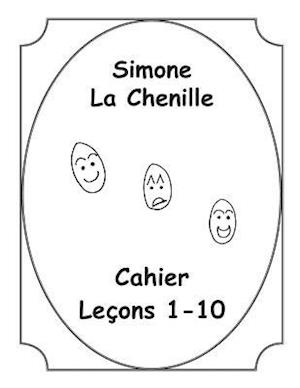 Simone La Chenille Livre Cahier 1-10