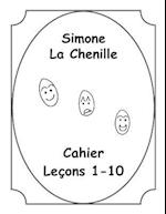 Simone La Chenille Livre Cahier 1-10