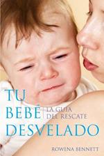 Tu Bebe Desvelado