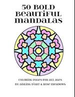 50 Bold Beautiful Mandalas