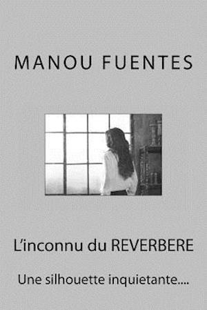 L'inconnu du REVERBERE