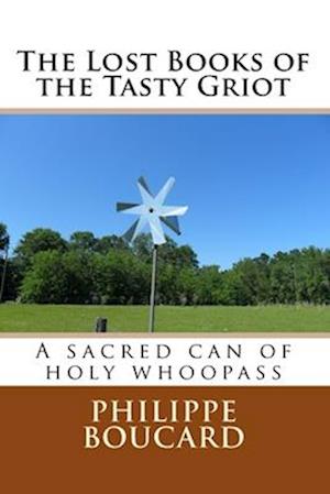 The Lost Books of the Tasty Griot