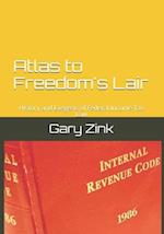 Atlas to Freedom's Lair: The Hidden History of Federal Income Tax Law 