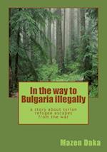 In the Way to Bulgaria Illegally