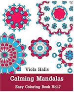 Calming Mandalas - Easy Coloring Book Vol.7