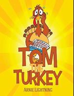 Tom the Turkey