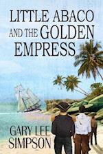 Little Abaco and the Golden Empress