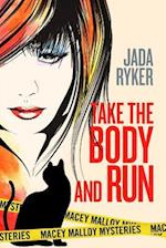 Take the Body and Run