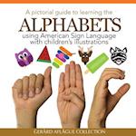 A Pictorial Guide to Learning the Alphabets Using American Sign Language