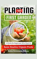 Planting Your First Organic Garden