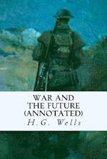 War and the Future (Annotated)