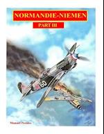 The illustrated story of the "Normandie-Niemen" Squadron Part III