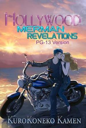 Hollywood Merman Revelations Pg-13 Version