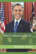 Where Satan's Seat Is....