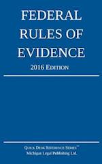 Federal Rules of Evidence; 2016 Edition