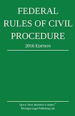 Federal Rules of Civil Procedure; 2016 Edition