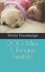 200 Mini S Tongue Twisters