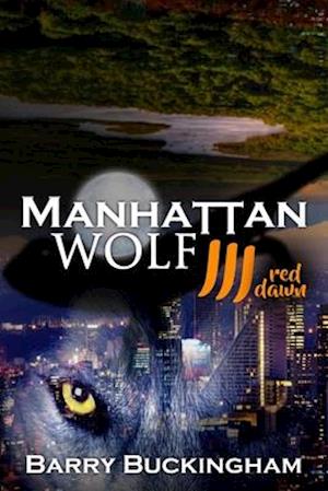 Manhattan Wolf: 3. Red Dawn