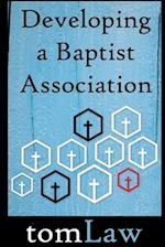Developing a Baptist Association 