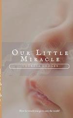 Our Little Miracle