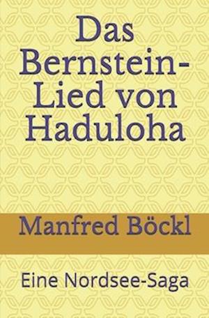 Das Bernstein-Lied von Haduloha