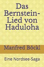 Das Bernstein-Lied von Haduloha