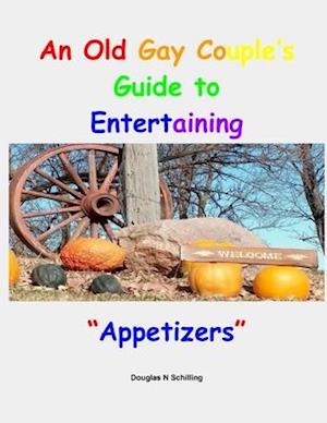 An Old Gay Couples Guide To Entertaining: Appetizers