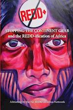 Stop the Continent Grab and the Redd-Ification of Africa