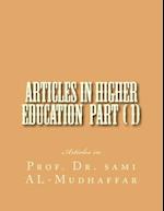 Articles in Higher Education Parts ( 1)(11)