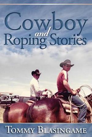 Cowboy and Roping Stories
