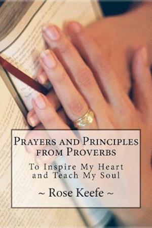 Prayers and Principles from Proverbs