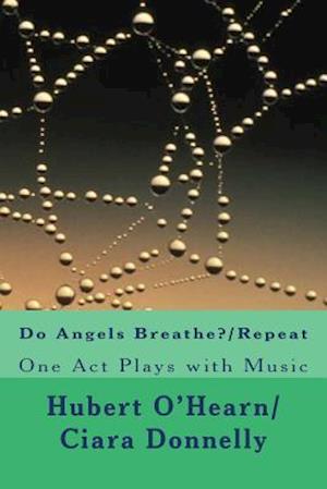 Do Angels Breathe?/Repeat