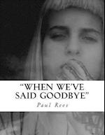 When We've Said Goodbye