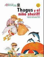 Thagus y El Nino Sheriff