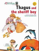 Thagus and the Sheriff Boy