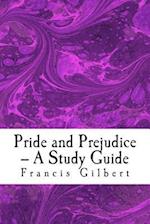 Pride and Prejudice -- A Study Guide