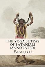The Yoga Sutras of Patanjali (Annotated)